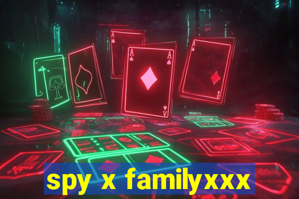 spy x familyxxx